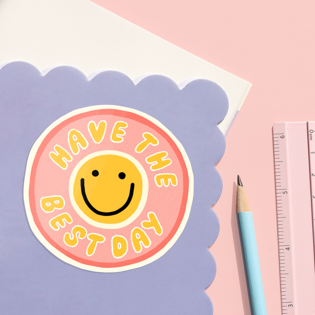 Vinyl Sticker - Have The Best Day