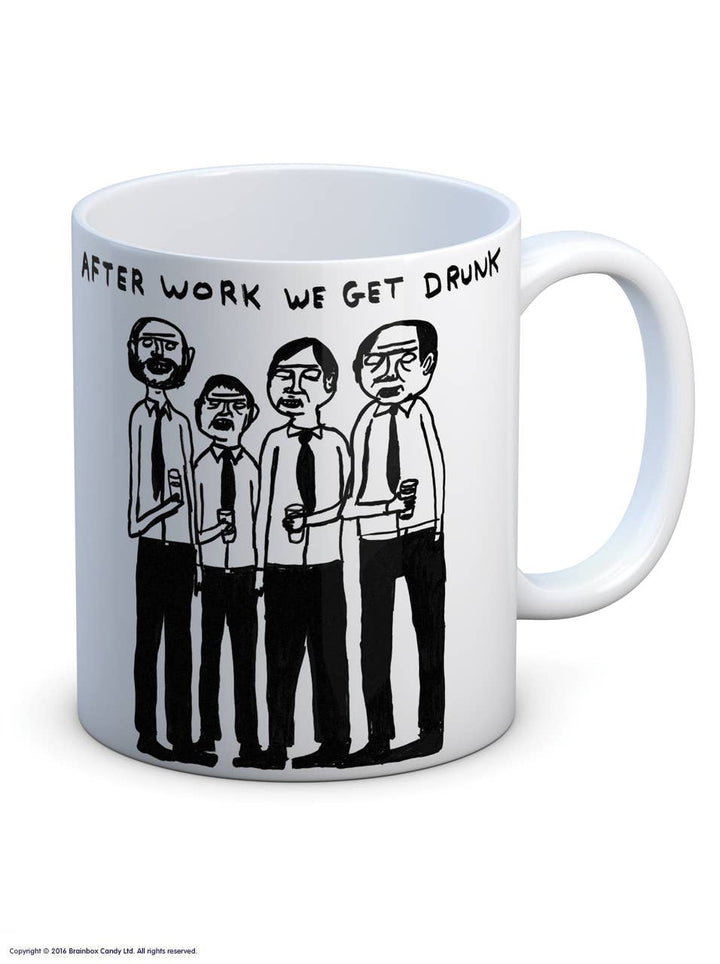 After Work Get Drunk - David Shrigley Mug