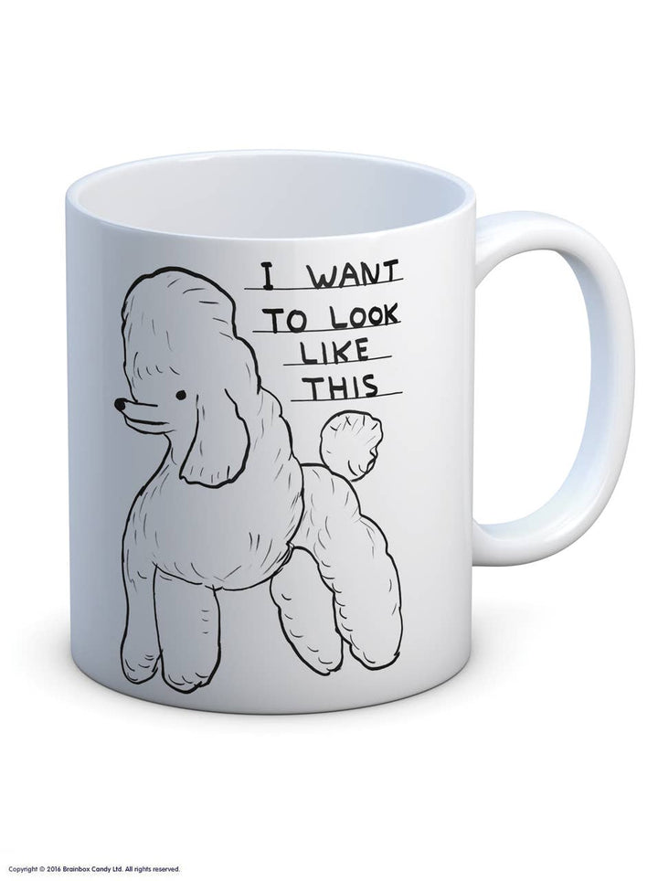 Want To Look Like This - David Shrigley Mug