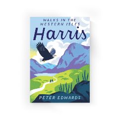 Walks In The Western Isles - Harris