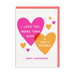 Love You More Than Ever Anniversary card