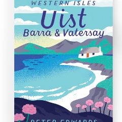 Walks In The Western Isles - Uist, Barra &amp; Vatersay