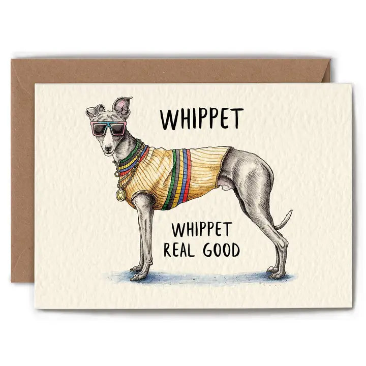Whippet Real Good Card